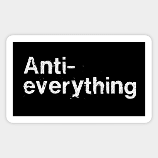 Anti-Everything / Antisocial Humor Design Sticker